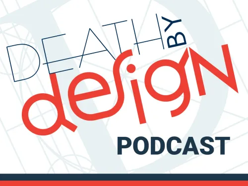 Death by Design podcast