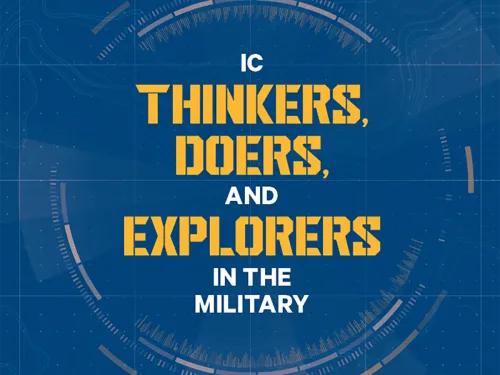 Graphic saying IC Thinkers, Doers, and Explorers in the Military