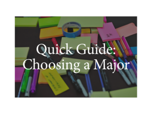 Quick Guide: Choosing A Major