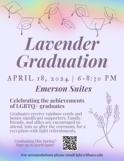 Purple text describing information about the LGBTQ Center's Lavender Graduation event appears against a lavender background that fades into rainbow colors at the top and bottom edges. A line drawing of graduation caps strung together decorates the top of the image and a line drawing of lavender flowers sit to the right of the text.