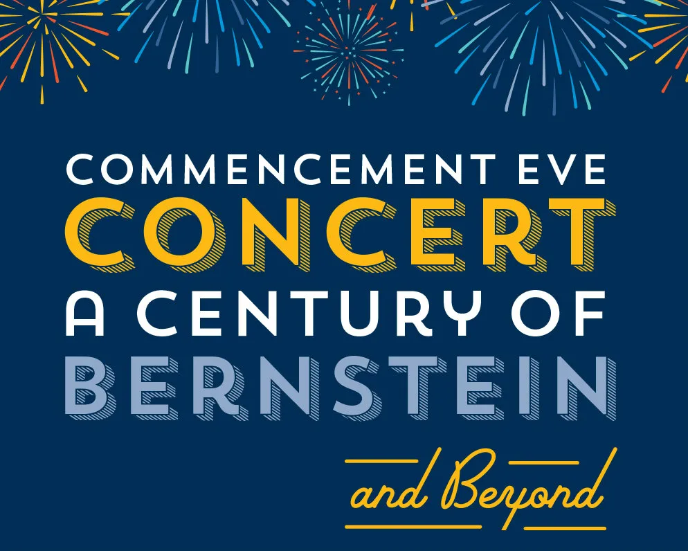Illustration of fireworks with text reading "Commencement Eve Concert: A Century of Bernstein and Beyond"