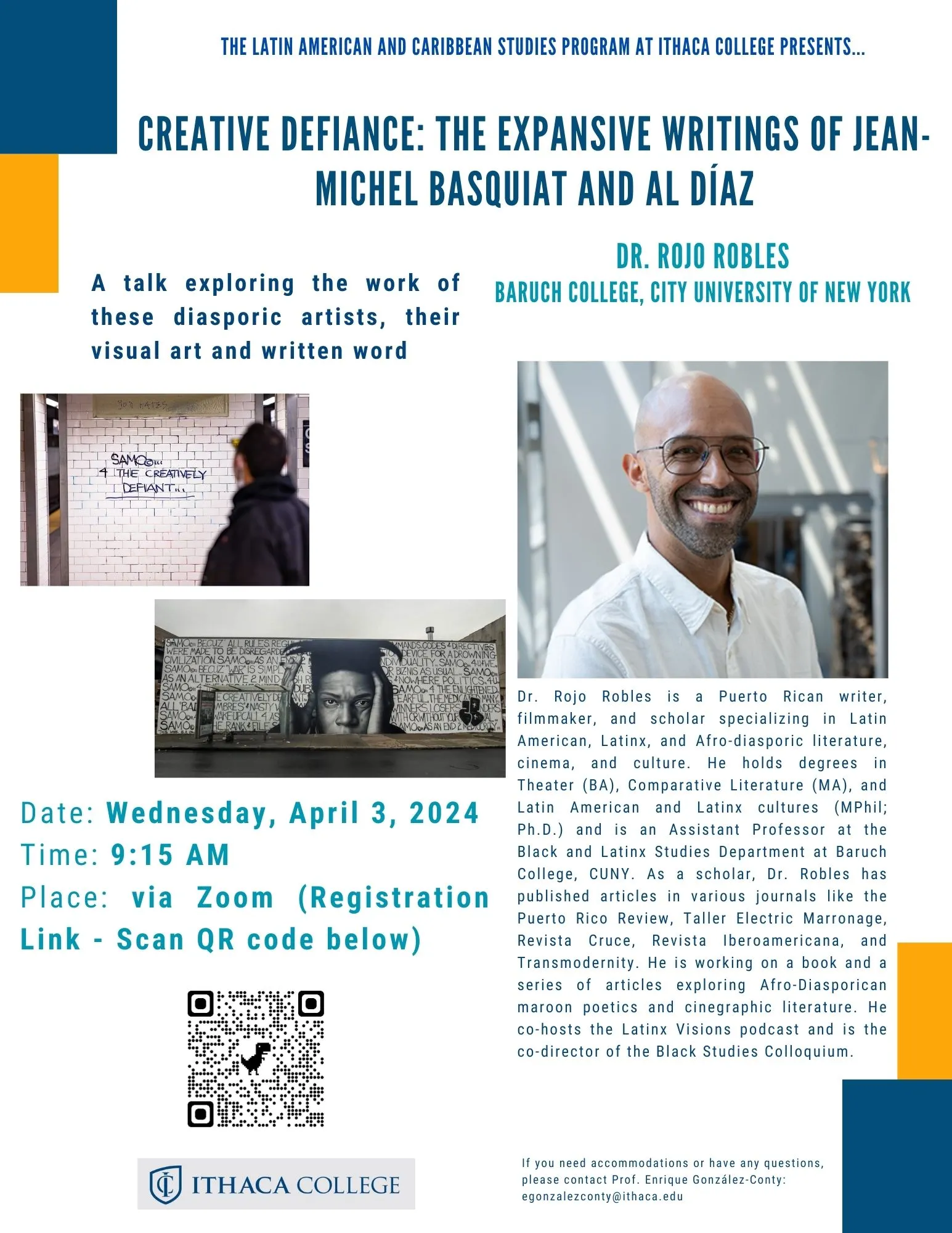 Flyer of talk with overall information of lecture. On the left-hand side, there are two photos: one photo on the far left of a young man looking at a wall with writing. Below this photo to the right, another photo that depicts a wall with a black man's face with a graduation cap and words, and a hand on the side of his face. On the right-hand side of the flyer, of a photo of a man smiling, bald, with glasses. At the bottom left-hand corner, a qr code.  