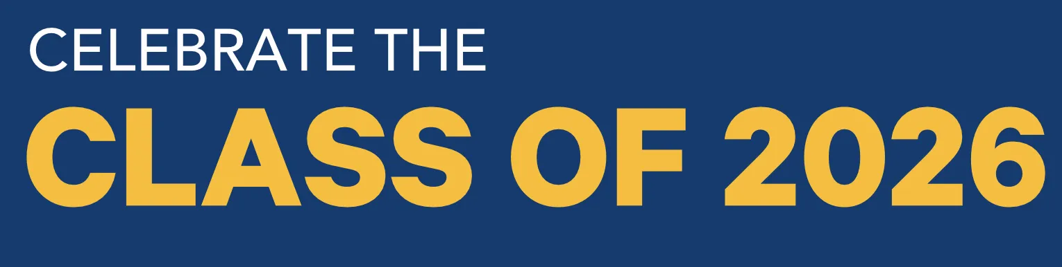 Celebrate the Class of 2026