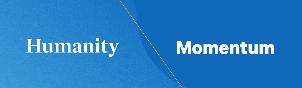 Humanity + Momentum