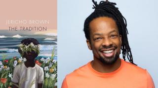Jericho Brown, Pulitzer Prize-winning author of THE TRADITION