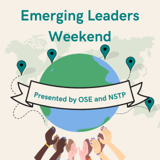 Emerging Leaders Weekend Presented by OSE and NSTP
