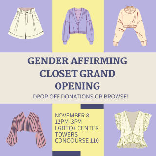 Gender Affirming Closet Grand Opening- 11/8/23 12-3pm, Towers Concourse 110