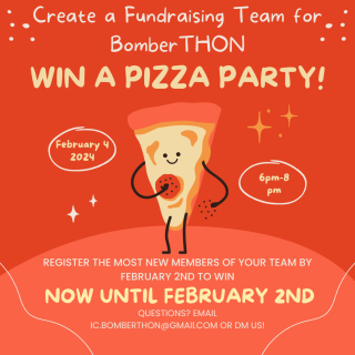Create a fundraising team for BomberTHON for the chance to win a free pizza. Now until February 2nd, register the most new members to your team for the chance to win!