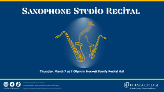Saxophone Studio Recital - Thursday, March 7 7pm Ford Hall
