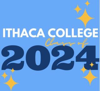The words Ithaca College Class of 2024